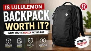Is a Lululemon Backpack Worth It? Price, Quality and Value